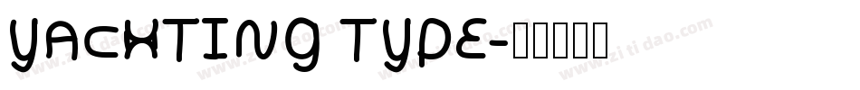 Yachting Type字体转换